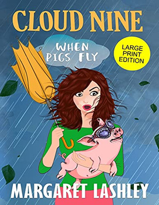 Cloud Nine : When Pigs Fly (Large Print Edition)
