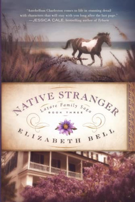 Native Stranger : Lazare Family Saga, Book Three