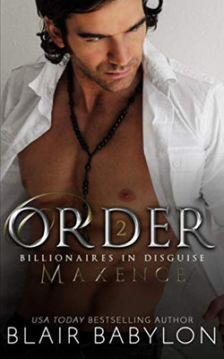 Order : A Romantic Suspense Billionaire Thriller