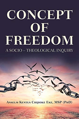 Concept of Freedom : A Socio Theological Inquiry