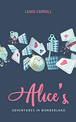 Alice's Adventures In Wonderland - 9781800601215