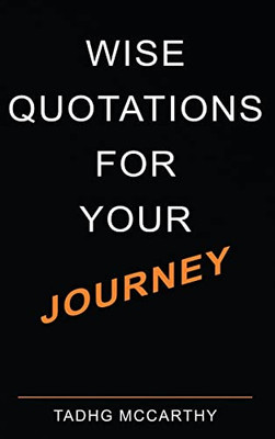 Wise Quotations For Your Journey - 9781914225390