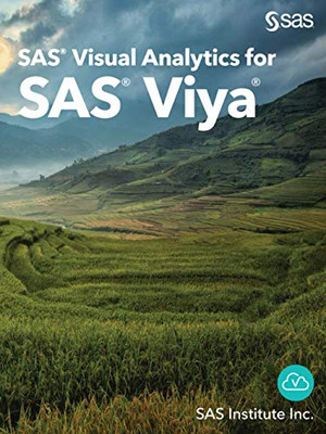 SAS Visual Analytics for SAS Viya - 9781952365096