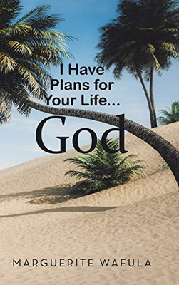 I Have Plans for Your Life... God - 9781728366548