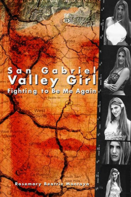 San Gabriel Valley Girl : Fighting to Be Me Again