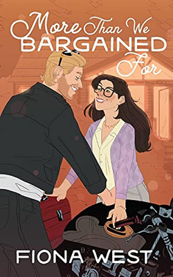 More Than We Bargained For : A Small Town Romance