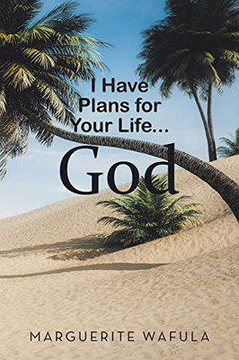 I Have Plans for Your Life... God - 9781728366562