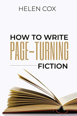 How to Write Page-Turning Fiction - 9781838080112