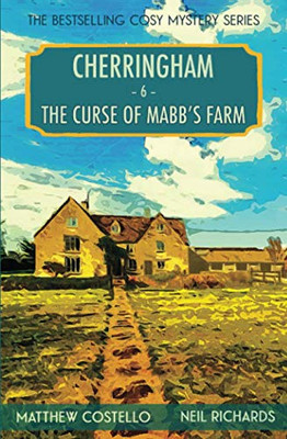 CURSE OF MABB'S FARM : A Cherringham Cosy Mystery
