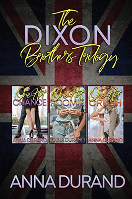 The Dixon Brothers Trilogy : Hot Brits, Books 1-3