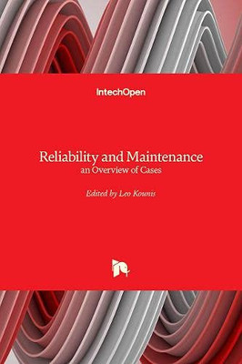 Reliability and Maintenance : An Overview of Cases