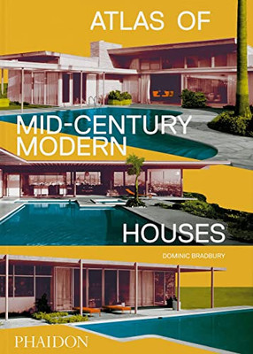 Atlas of Mid-Century Modern Houses, Classic Format