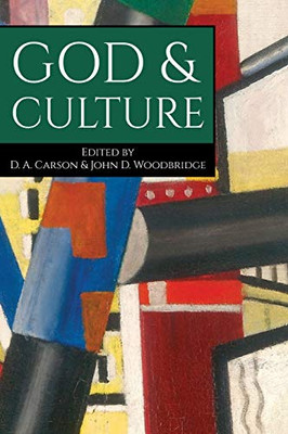 God & Culture : Essays in Honor of Carl F.H. Henry