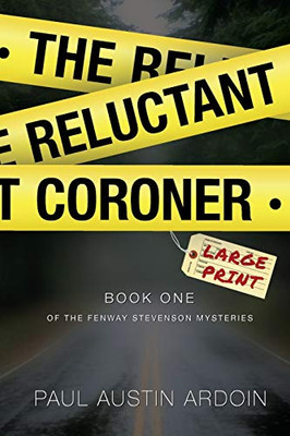 The Reluctant Coroner : A Fenway Stevenson Mystery