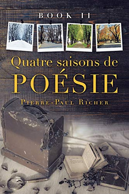 Quatre Saisons De Poésie : Book Ii - 9781796094893