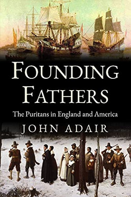 Founding Fathers : Puritans in England and America