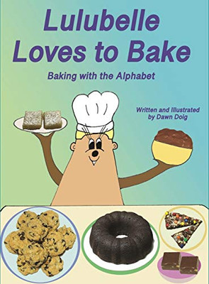 Lulubelle Loves to Bake : Baking with the Alphabet