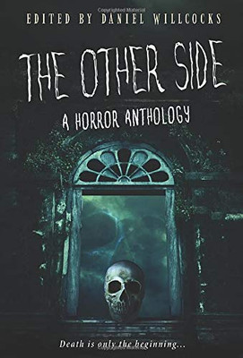 The Other Side: A Horror Anthology - 9781914021008