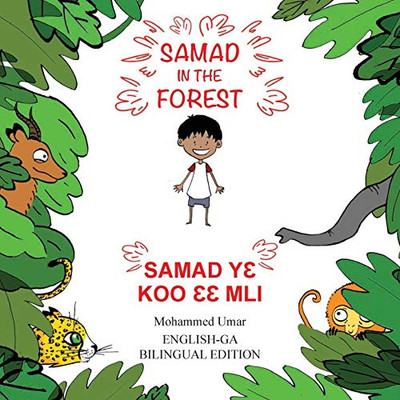 Samad in the Forest : English-Ga Bilingual Edition