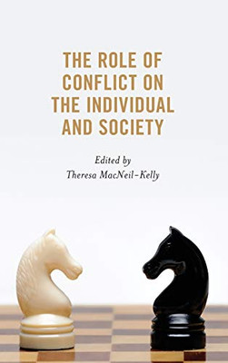 The Role of Conflict on Society and the Individual