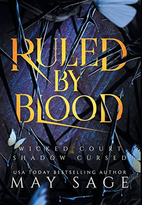 Ruled Bu Blood : An Unseelie Fae Fantasy Standalone