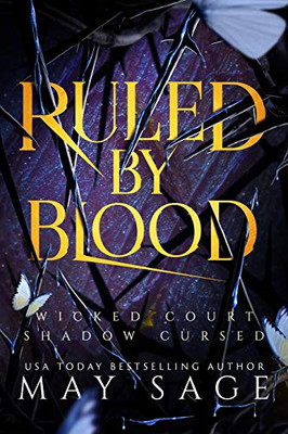 Ruled by Blood : An Unseelie Fae Fantasy Standalone