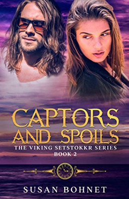 Captors and Spoils : The Viking Setstokkr Series #2
