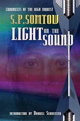 Light on the Sound : Chronicles of the High Inquest