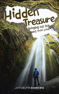 Hidden Treasure : (Bringing Out the Best from You!)