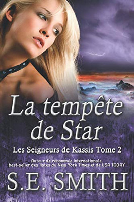 La tempête de Star : Les Seigneurs de Kassis Tome 2