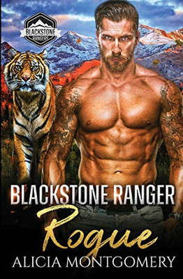 Blackstone Ranger Rogue : Blackstone Rangers Book 4