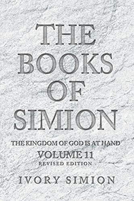 The Books of Simion : The Kingdom of God is at Hand