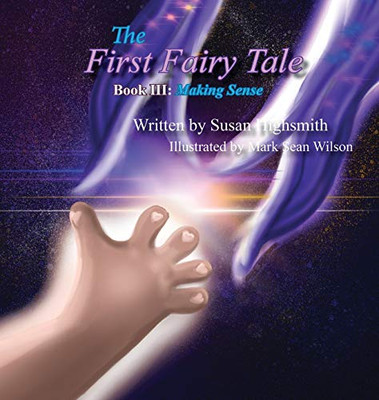 The First Fairy Tale : Making Sense - 9781949809701