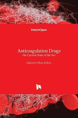 Anticoagulation Drugs : the Current State of the Art