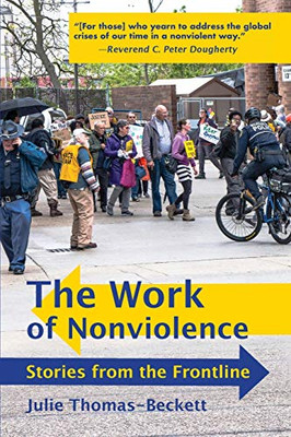 The Work of Nonviolence : Stories from the Frontline