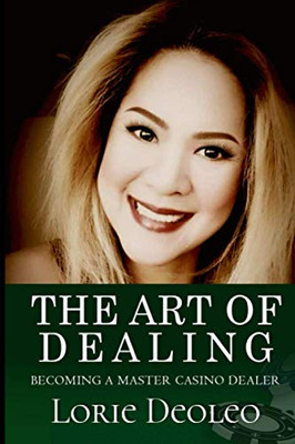 The Art of Dealing : Becoming a Master Casino Dealer