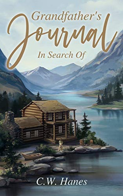 Grandfather's Journal : In Search Of - 9781950034987