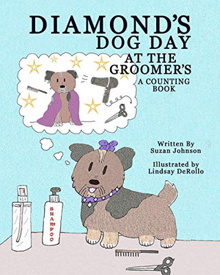 Diamond's Dog Day at the Groomer's : A Counting Book