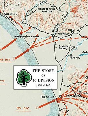 The Story of 46 Division 1939 - 1945 - 9781783316564