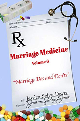 Marriage Medicine Volume 6 : Marriage Dos and Don'ts