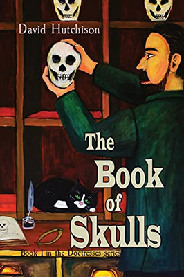 The Book of Skulls : Book 1 in the Doctresses Series