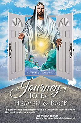 A Journey of Hope to Heaven and Back - 9781950981519