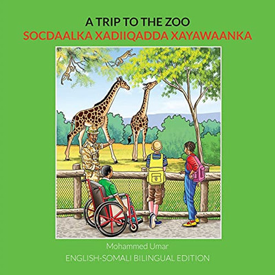 A Trip to the Zoo : English-Somali Bilingual Edition