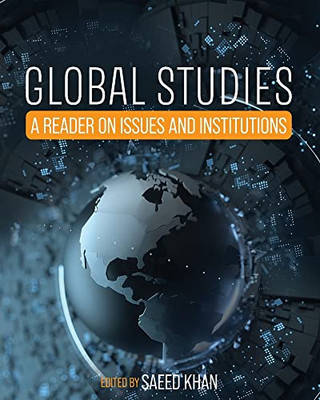 Global Studies : A Reader on Issues and Institutions