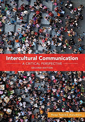 Intercultural Communication : A Critical Perspective
