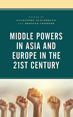 Middle Powers in Asia and Europe in The 21st-Century