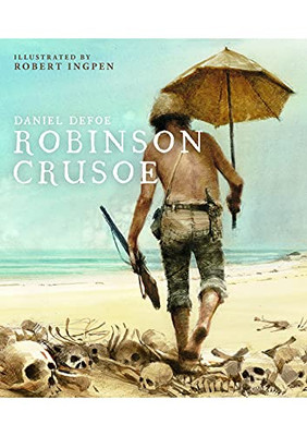 Robinson Crusoe : A Robert Ingpen Illustrated Classic