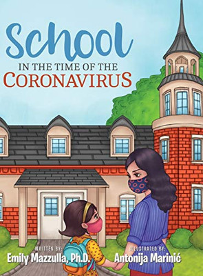 School in the Time of the Coronavirus - 9781735422527