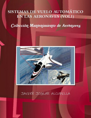 Sistemas de Vuelo AutomÃ¡tico en las Aeronaves (VOL1)