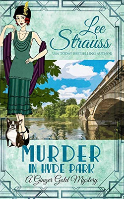 Murder in Hyde Park : A Cozy Historical 1920s Mystery